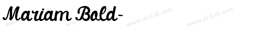 Mariam Bold字体转换 Mariam Bold字体转换